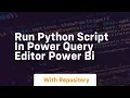 Run python script in power query editor power bi