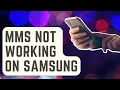How To Fix MMS Not Working On Samsung Updated Solutions