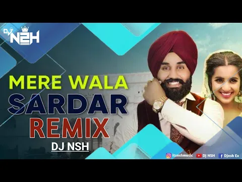 Download MP3 Mere Wala Sardar | Jugraj Sandhu | Punjabi Song | Remix | DJ NSH #djremix #jugrajsandhu