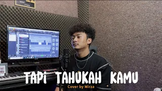 dygta tapi tahukah kamu cover by mirza