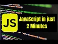 JavaScript in just 2 Minutes Learn JavaScript basics