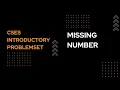Missing Number CSES Introductory Problem Set - Easy Explanation