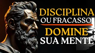 🔥 DISCIPLINA IMPLACÁVEL O Segredo Para Nunca Mais falhar - ESTOICISMO