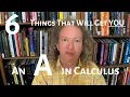 Six Things That Will Get You An A in Calculus