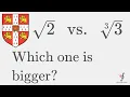 Which one is Bigger sqrt 2 or cbrt 3 - An Interesting Cambridge Interview Question
