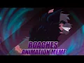 Roaches ANIMATION MEME YCH COMPLETED FW