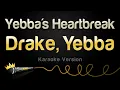 Download Lagu Drake, Yebba - Yebba's Heartbreak (Karaoke Version)