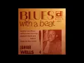 Junior Wells - Snatch It Back And Hold It