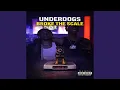 Lagu UnderDogs Broke The Scale (feat. Moskino)