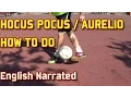 How to do HOCUS POCUS Aurelio Football Soccer move TUTORIAL by AL