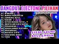 Download Lagu LAGU VIRAL DANGDUT ORGEN TUNGGAL PALING HITS LAGU JADUL PILIHAN|BIMBANG|BUNGA PENGANTIN| CEMBURU BUT