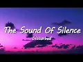 Download Lagu Disturbed - The Sound Of Silence (CYRIL Remix) [Lyrics]