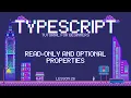 Typescript for Beginners - Read-only and Optional Properties