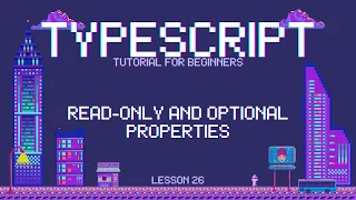Typescript for Beginners - Read-only and Optional Properties