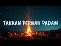 Download Lagu 🎵 Takkan Pernah Padam | Lagu Pop Motivasi Original Terbaru  2025 | Lirik Lagu Official Music Video
