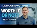 Are Acrylic Shower Walls Worth It Pros Cons Real Cost Breakdown 2026 Guide