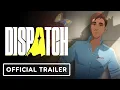 Dispatch - Reveal Trailer The Game Awards 2024