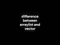 20 - difference between arraylist and vector