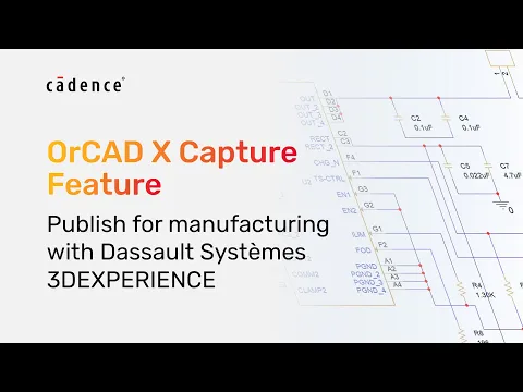 Download MP3 OrCAD X Feature -  Publish for manufacturing with Dassault Systèmes 3DEXPERIENCE