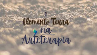 O elemento Terra na Arteterapia