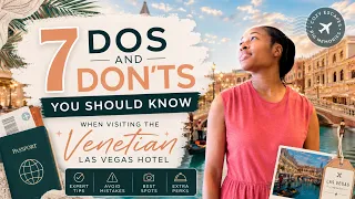 The Venetian Las Vegas 7 Dos Don ts Every Guest Should Know