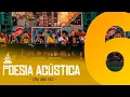 Download Lagu Poesia Acústica #6 - Era Uma Vez - Mc Cabelinho, Orochi, Bob, Maquiny, Azzy, Filipe Ret, Dudu, Xamã