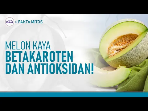 Kaya Nutrisi! Ini Manfaat Melon yang Jarang Diketahui