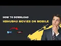 How to Download Hub4u Movies on Mobile - 2026 Guide
