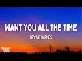 Download Lagu Bryant Barnes - Want You All The Time (Lyrics)