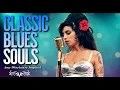 Lagu Classic Blues Music 2026 Playlist | Amy Winehouse-Inspired Full Album Heartbreak Love