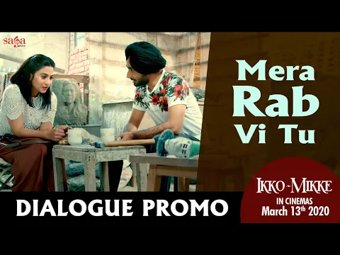 Download MP3 Mera Rab Vi Tu - Dialogue Promo | Ikko Mikke | New Punjabi Movie | Rel.Nov 26, 2021 | SagaMusic