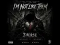 I'm Not Like Them - 3VERSE (Official Music Video) 