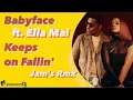Download Lagu Babyface ft. Ella Mai - Keeps on Fallin' [Jam's Rmx]
