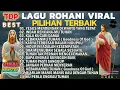 Download Lagu KOMPILASI LAGU PUJIAN ROHANI PILIHAN TERBAIK SEPANJANG MASA  - WAKTU YANG TEPAT