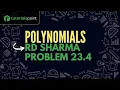 Class 9 Polynomials RD Sharma Problem 23 4 Tutorialspoint