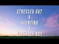 Lagu Stressed Out X Haunting X Alphabet Boy (TikTok Version) [Lyrics]