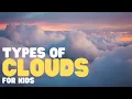 Types of Clouds Learn all about 10 types of clouds
