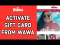 How to Activate Your Gift Card from Wawa Store Website 2024
