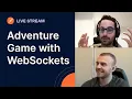 Adventure Game with WebSockets