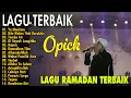 Lagu Special Ramadhan: The Best of Opick Full Album - Tombo Ati