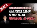 Download Lagu 3 GOLONGAN PENGHAFAL AL-QURAN (part 2) ~ Ada Surga Dalam Setiap Lelah Menghafal Al-Quran
