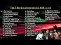Download Lagu Tamil Instrumental Music Collection | Tamil Instrumental Songs | Tamil Melodies Tamil Soothing Songs