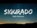 Belle Mariano - Sigurado (lyrics)