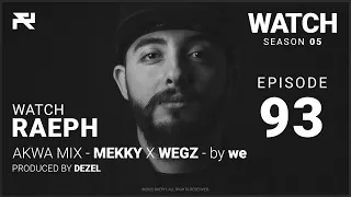 Raeph Akwa Mix Mekky X Wegz S05 E93 Official Review رائف أقوى ميكس مكي و ويجز 
