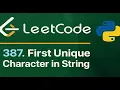 Leetcode 387 - First Unique Character in a String