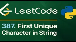 Leetcode 387 - First Unique Character in a String