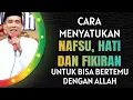 Lagu KH. MUKHLASON ROSYID🔴CARA MENYATUKAN NAFSU, HATI, FIKIRAN UNTUK BISA BERTEMU ALLAH