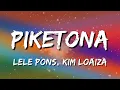 Lele Pons, Kim Loaiza - Piketona (Letra\Lyrics)