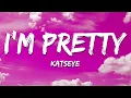 Lagu KATSEYE - I'm Pretty (Lyrics)