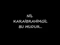 nil karaibrahimgil bu mudur